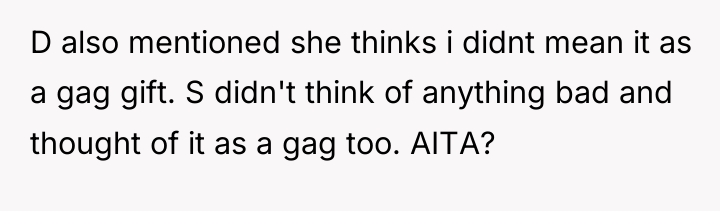 D also mentioned she thinks i didnt mean it as...
