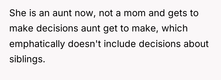 She is an aunt now, not a mom and gets...