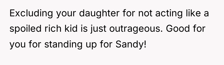 Excluding your daughter for not acting like a spoiled rich...