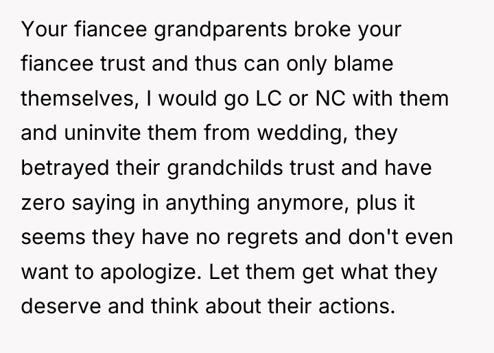 Your fiancee grandparents broke your fiancee trust and thus can...