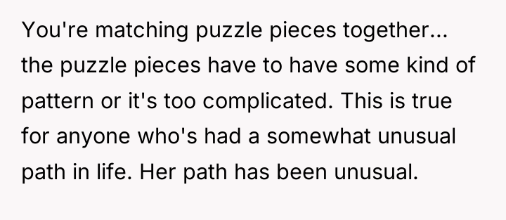 You're matching puzzle pieces together... the puzzle pieces have to...