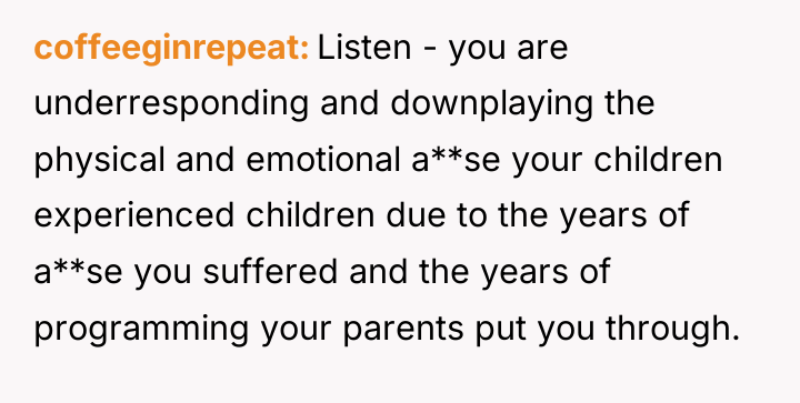 coffeeginrepeat Listen - you are underresponding and downplaying the physical...