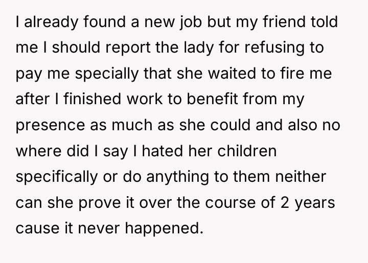 I already found a new job but my friend told...