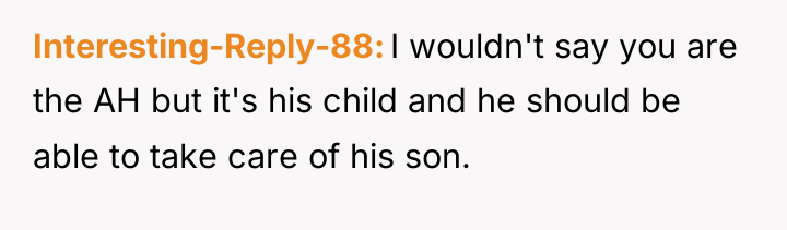 Interesting-Reply-88 I wouldn't say you are the AH but it's...
