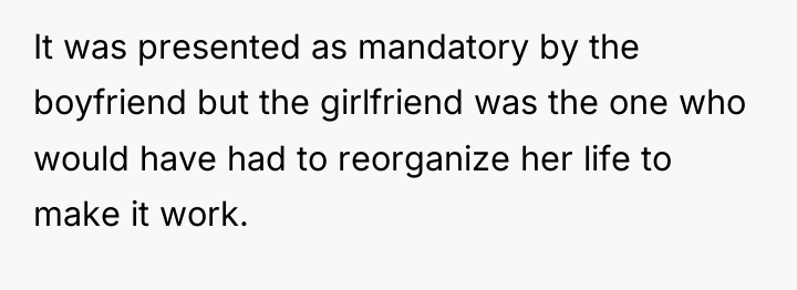 It was presented as mandatory by the boyfriend but the...