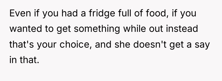 Even if you had a fridge full of food, if...