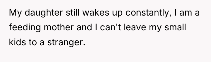 My daughter still wakes up constantly, I am a feeding...