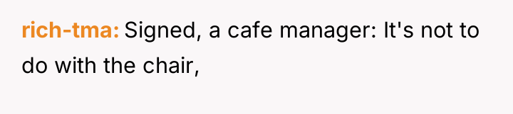 rich-tma Signed, a cafe manager: It's not to do with...
