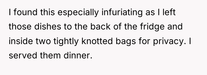 I found this especially infuriating as I left those dishes...