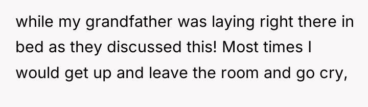 while my grandfather was laying right there in bed as...