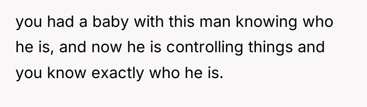you had a baby with this man knowing who he...