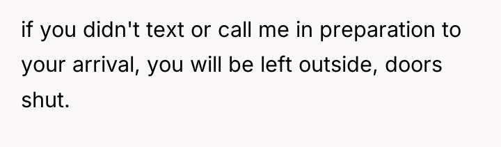 if you didn't text or call me in preparation to...