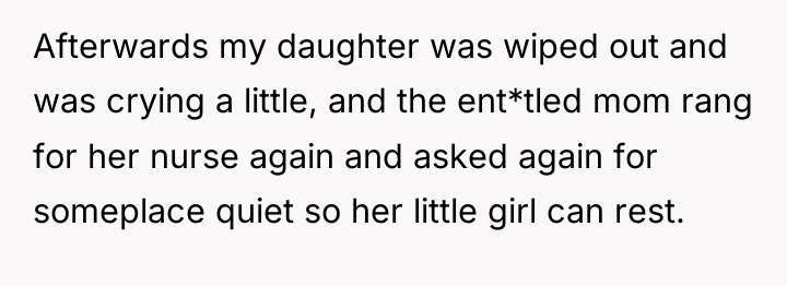 Afterwards my daughter was wiped out and was crying a...