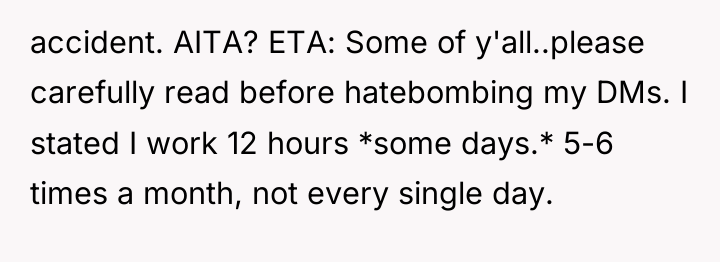 accident. AITA? ETA: Some of y'all..please carefully read before hatebombing...