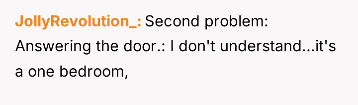 JollyRevolution_ Second problem: Answering the door.: I don't understand...it's a...