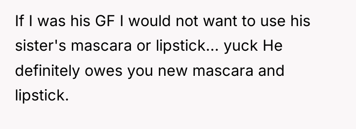 If I was his GF I would not want to...