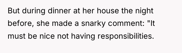 But during dinner at her house the night before, she...