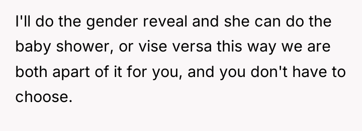 I'll do the gender reveal and she can do the...
