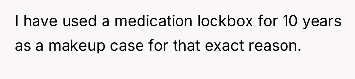 I have used a medication lockbox for 10 years as...