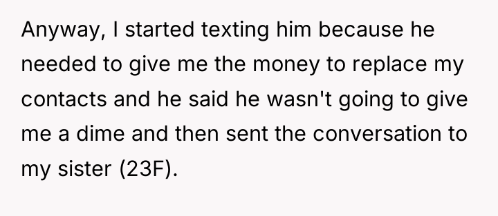 Anyway, I started texting him because he needed to give...