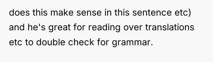 does this make sense in this sentence etc) and he's...