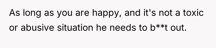 As long as you are happy, and it's not a...