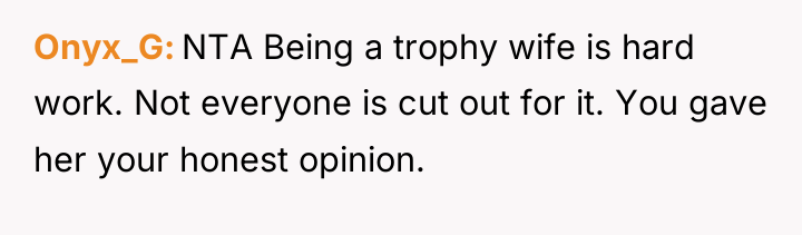 Onyx_G NTA Being a trophy wife is hard work. Not...