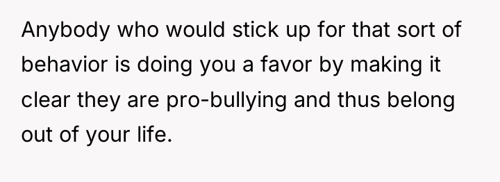 Anybody who would stick up for that sort of behavior...