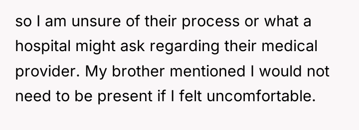 so I am unsure of their process or what a...