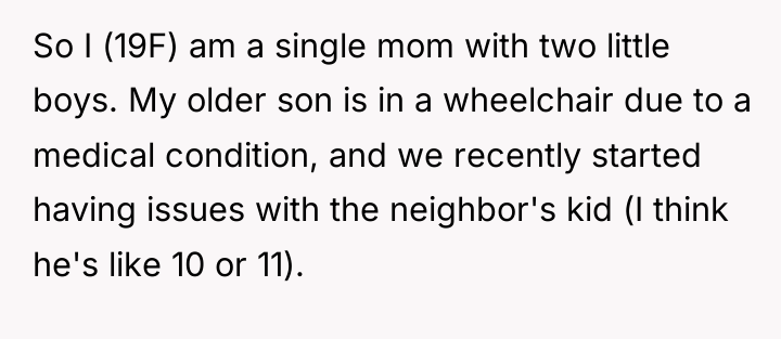 So I (19F) am a single mom with two little...