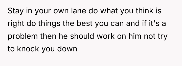 Stay in your own lane do what you think is...