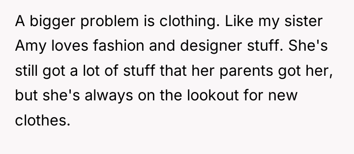 A bigger problem is clothing. Like my sister Amy loves...