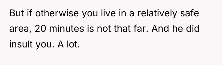 But if otherwise you live in a relatively safe area,...