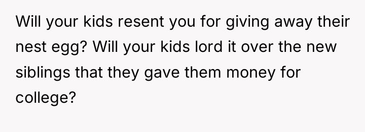 Will your kids resent you for giving away their nest...