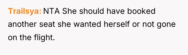 Trailsya NTA She should have booked another seat she wanted...