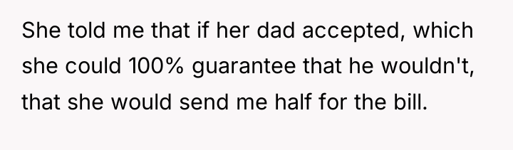 She told me that if her dad accepted, which she...