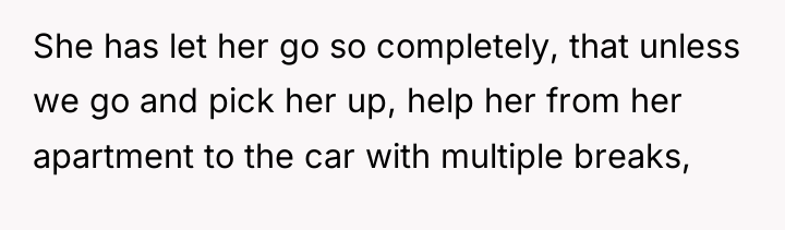 She has let her go so completely, that unless we...