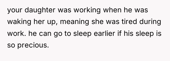 your daughter was working when he was waking her up,...
