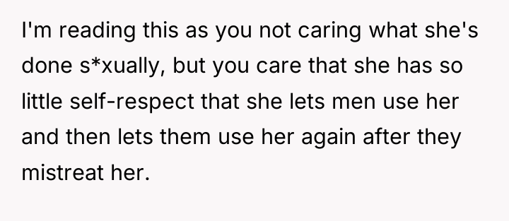 I'm reading this as you not caring what she's done...