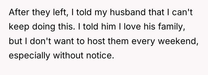 After they left, I told my husband that I can't...