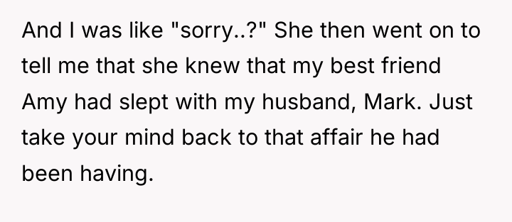 And I was like "sorry..?" She then went on to...