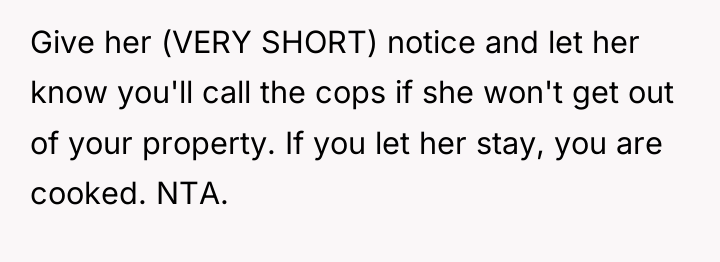 Give her (VERY SHORT) notice and let her know you'll...
