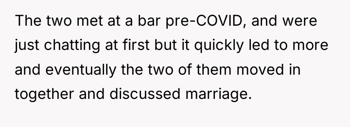 The two met at a bar pre-COVID, and were just...