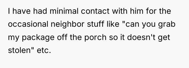 I have had minimal contact with him for the occasional...
