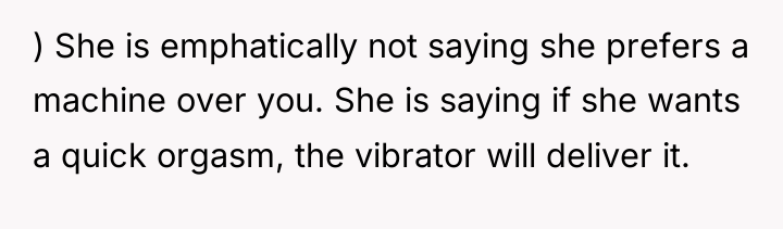 ) She is emphatically not saying she prefers a machine...