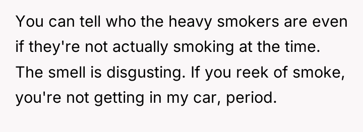 You can tell who the heavy smokers are even if...