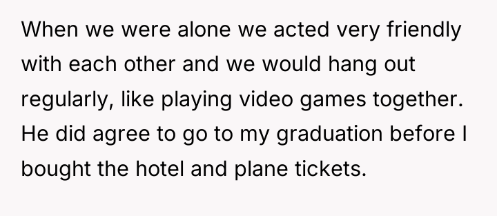 When we were alone we acted very friendly with each...