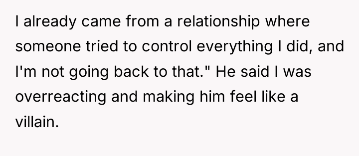 I already came from a relationship where someone tried to...
