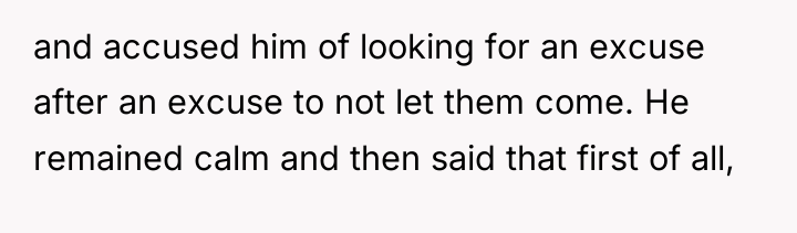 and accused him of looking for an excuse after an...
