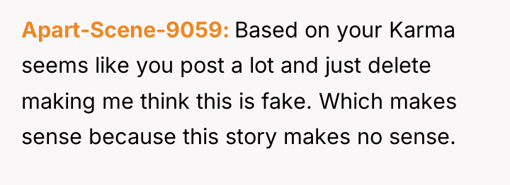 Apart-Scene-9059 Based on your Karma seems like you post a...